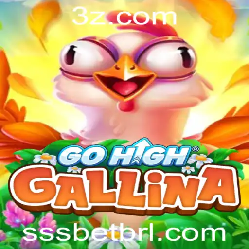 sssbet - Explorando GoHighGallina: Um Novo Jogo de Estratégia e Diversão