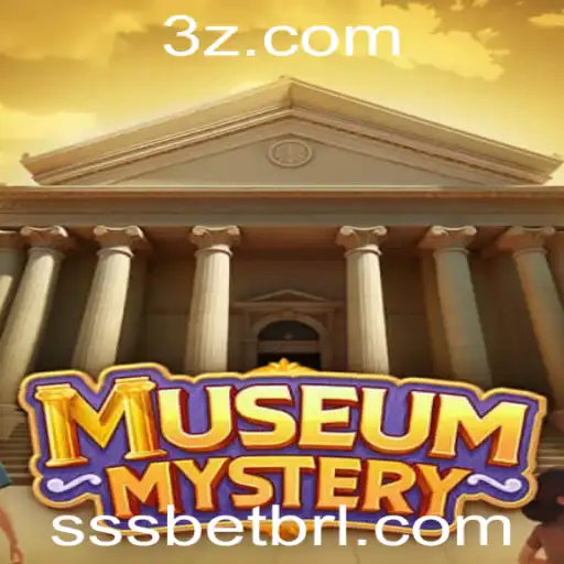 sssbet - MuseumMystery: Desvendando o Enigma do Museu