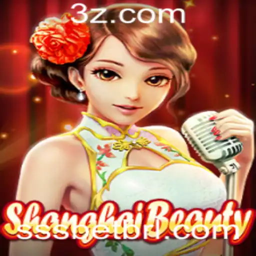 ShanghaiBeauty: Descubra o Fascínio do Novo Jogo de Estratégia