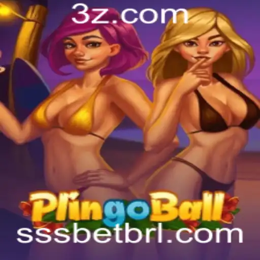 sssbet - Descubra Plingoball: O Jogo Inovador que Está Conquistando o Mundo
