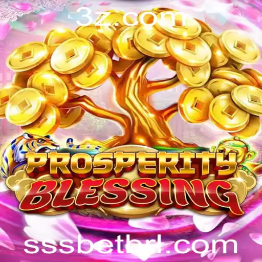 ProsperityBlessing: Explorando as Regras e Atrações do Novo Jogo com SSSBet