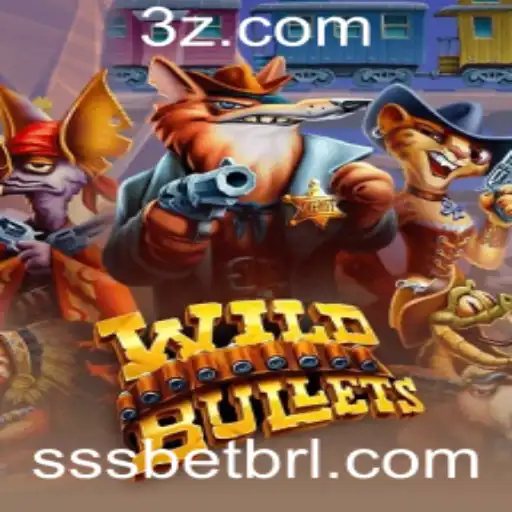 sssbet - Explorando o Mundo de WildBullets: Um Mergulho no Novo Jogo de Estratégia